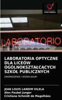 Laboratoria Optyczne Dla Liceów OgólnoksztalcAcych Szkól Publicznych