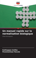 manuel rapide sur la normalisation biologique