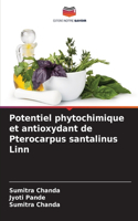 Potentiel phytochimique et antioxydant de Pterocarpus santalinus Linn