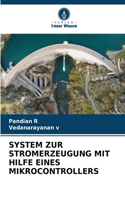 System Zur Stromerzeugung Mit Hilfe Eines Mikrocontrollers