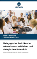 Pädagogische Praktiken im naturwissenschaftlichen und biologischen Unterricht