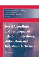 Novel Algorithms and Techniques in Telecommunications, Automation and Industrial Electronics