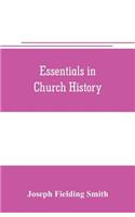 Essentials in church history; a history of the church from the birth of Joseph Smith to the present time (1922), with introductory chapters on the antiquity of the Gospel and the 