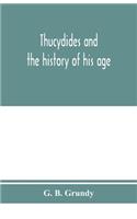 Thucydides and the history of his age
