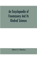 encyclopaedia of freemasonry and its kindred sciences