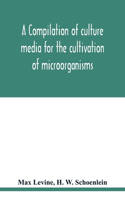 compilation of culture media for the cultivation of microorganisms