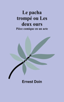 pacha trompé ou Les deux ours