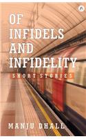 Of Infidels and Infidelity