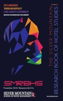 The Silver Mountain Research Book of Hotel Studies