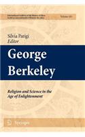 George Berkeley: Religion and Science in the Age of Enlightenment