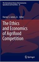 Ethics and Economics of Agrifood Competition