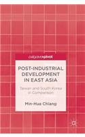 Post-Industrial Development in East Asia: Taiwan and South Korea in Comparison