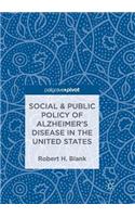 Social & Public Policy of Alzheimer's Disease in the United States