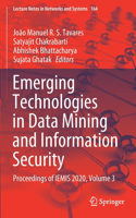 Emerging Technologies in Data Mining and Information Security