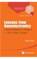 Lessons from Nanoelectronics: A New Perspective on Transport (Second Edition) - Part A: Basic Concepts