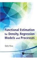 Functional Estimation For Density, Regression Models And Processes