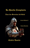 Huella Templaria- Tras los Secretos del Grial- Círculo Bluthund 5