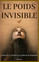 Le Poids Invisible: Emma face à l'Anxiété et au Syndrome de l'Imposteur