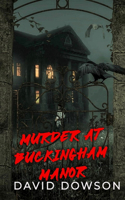 Murder at Buckingham Manor