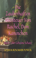 Die Zauberhaften Abenteuer Von Rachel, Dem Kaninchen (Buch 1) (Book 1 - German Edition)
