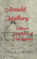 Culture Medicine of The Spirits