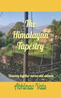 The Himalayan Tapestry
