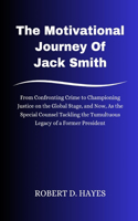Motivational Journey Of Jack Smith