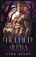 Bullied by the Alpha: Secret Baby Wolf Shifter Romance(1 Sparkle Hollow Wolves)