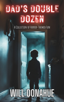 Dad's Double Dozen: A Collection of Horror-Themed Fun