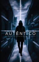 Autêntico: Encontrando seu Caminho em um Mundo de Enganos