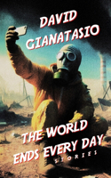 The World Ends Every Day