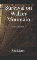 Survival on Walker Mountain