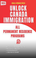 Unlock Canada Immigration (All Permanent Residence Programs)