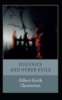 Eugenics and Other Evils Annotated