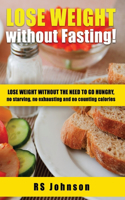 How to Lose weight without Fasting