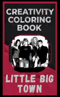 Little Big Town Creativity Coloring Book