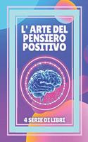 L' Arte del Pensiero Positivo