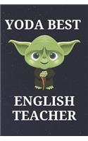 Yoda Best English Teacher: Unique Appreciation Gift with Beautiful Design and a Premium Matte Softcover