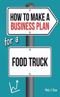 How To Make A Business Plan For A Food Truck