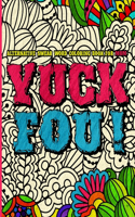 YUCK FOU! Alternatives Swear Word Coloring Book for MOM