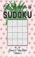 A Summer of Sudoku 16 x 16 Round 5: Very Hard Volume 3: Relaxation Sudoku Travellers Puzzle Book Vacation Games Japanese Logic Number Mathematics Cross Sums Challenge 16 x 16 Grid Begi