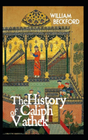 The History of Caliph Vathek Annotated