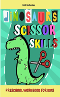 Dinosaurs Scissor Skills / Preschool Workbook For Kids