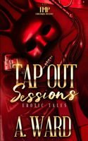 Tap Out Sessions