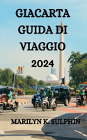 Giacarta Guida Di Viaggio 2024