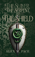 Slayer, the Serpent, and the Shield