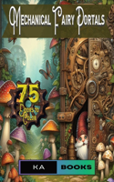 Mechanical Fairy Portals