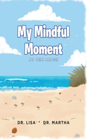 My Mindful Moment