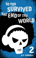 So You Survived the End of the World