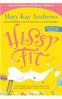 Hissy Fit with Bonus Material